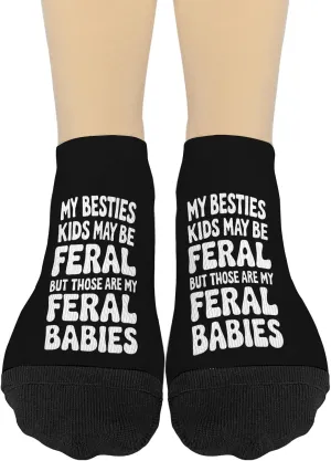 My Bestie Kids May Bes Ferals But Those Are My Ferals Babie Athletic Socks No Show ForWomens Sock Low Ankle Socks HumorSock