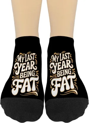 My Lasts Year Being Fat Funny Workouts Fitnes Motivations No Show Socks Womens No Show for Men Sock