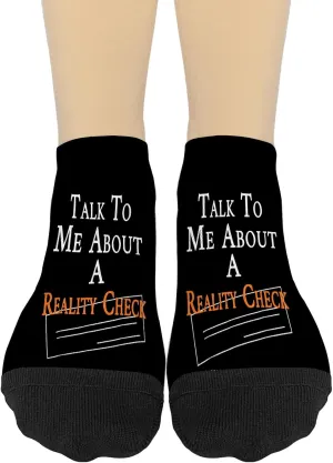 Talk To Me About A Reality Checks Womens No Show Socks Dress for Men's Socks